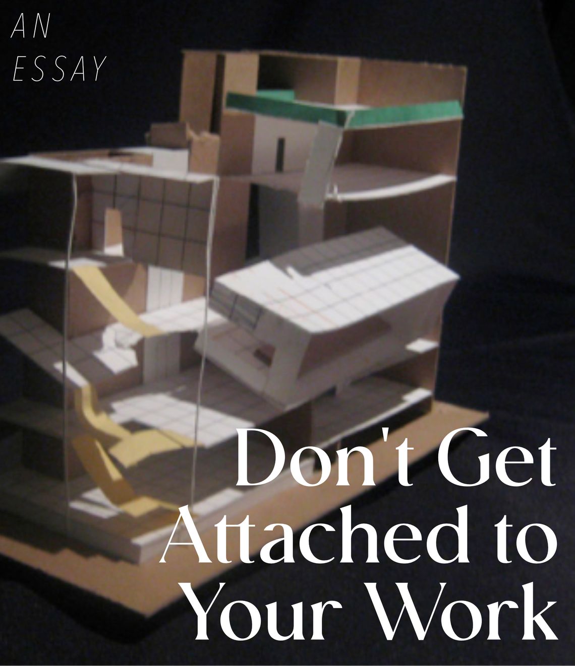 Don't Get Attached to Your Work